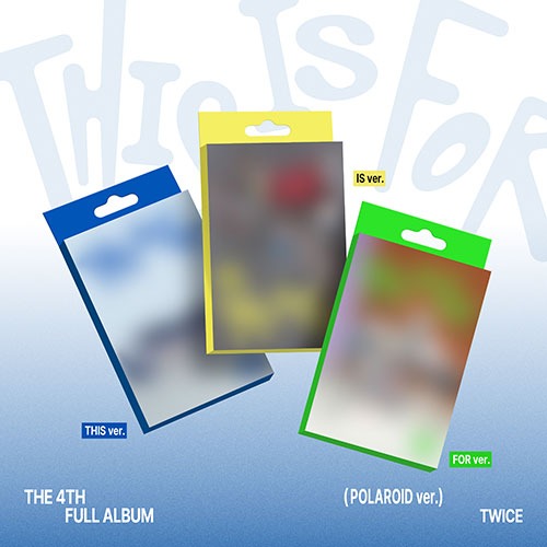 TWICE - 4th Full Album [THIS IS FOR] (POLAROID Ver.) (THIS Ver. / IS Ver. / FOR Ver.)